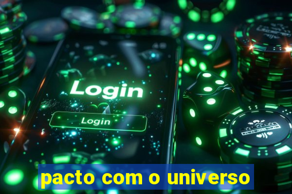 pacto com o universo